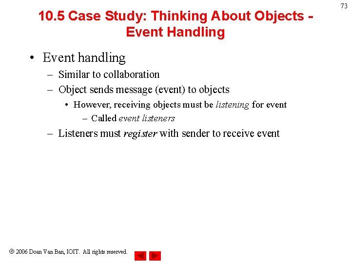 10. 5 Case Study: Thinking About Objects Event Handling • Event handling – Similar 10. 5 Case Study: Thinking About Objects Event Handling • Event handling – Similar