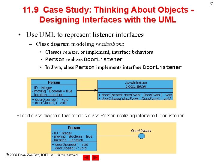 11. 9 Case Study: Thinking About Objects Designing Interfaces with the UML • Use 11. 9 Case Study: Thinking About Objects Designing Interfaces with the UML • Use