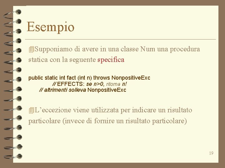 Esempio 4 Supponiamo di avere in una classe Num una procedura statica con la