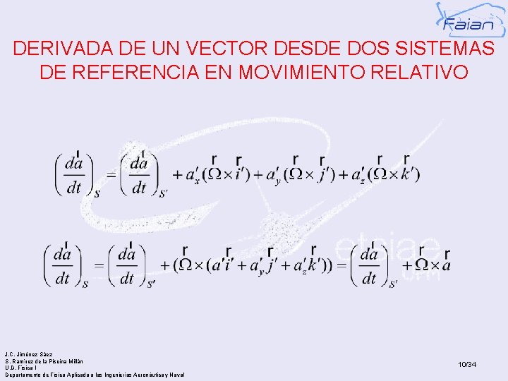 DERIVADA DE UN VECTOR DESDE DOS SISTEMAS DE REFERENCIA EN MOVIMIENTO RELATIVO J. C.