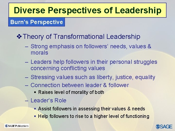 Chapter 15 – Leadership Ethics Diverse Perspectives of Leadership Burn’s Perspective v Theory of