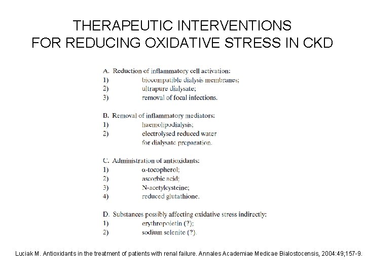 THERAPEUTIC INTERVENTIONS FOR REDUCING OXIDATIVE STRESS IN CKD Luciak M. Antioxidants in the treatment