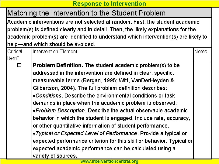 Response to Intervention Matching the Intervention to the Student Problem Academic interventions are not