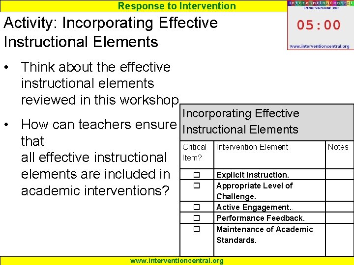 Response to Intervention Activity: Incorporating Effective Instructional Elements • Think about the effective instructional