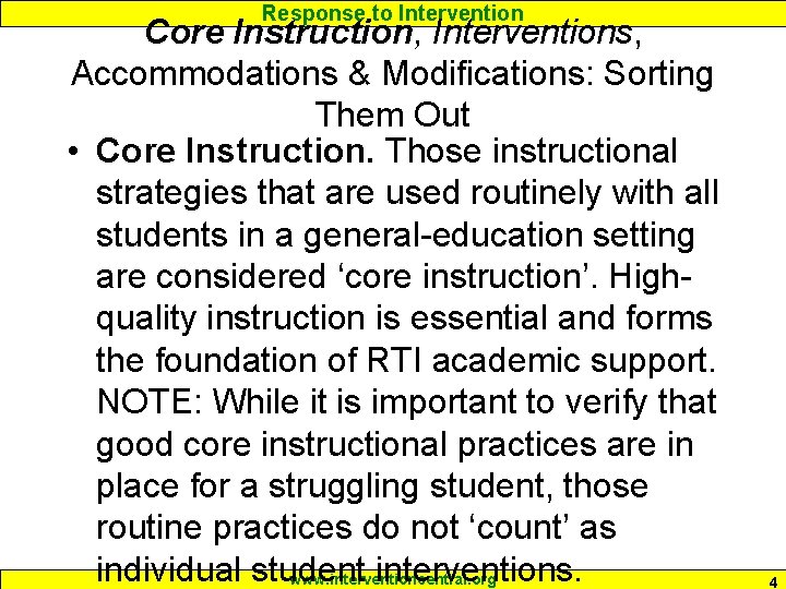 Response to Intervention Core Instruction, Interventions, Accommodations & Modifications: Sorting Them Out • Core