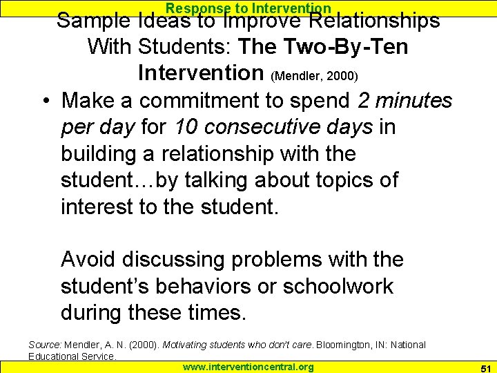 Response to Intervention Sample Ideas to Improve Relationships With Students: The Two-By-Ten Intervention (Mendler,