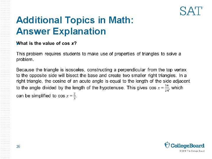 Additional Topics in Math: Answer Explanation ► 26 © 2015 The College Board 