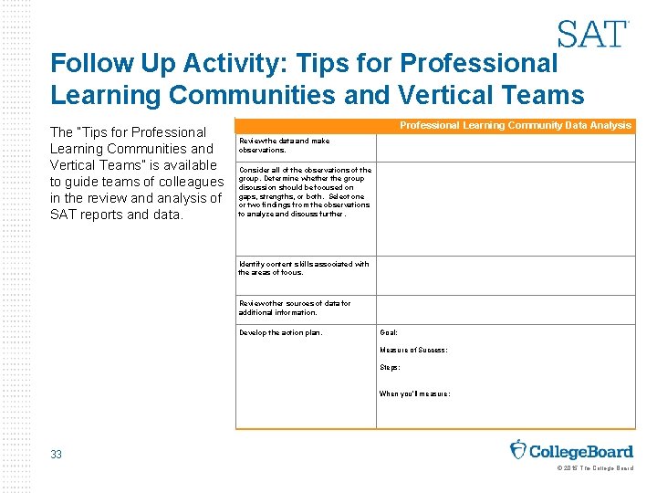 Follow Up Activity: Tips for Professional Learning Communities and Vertical Teams The “Tips for