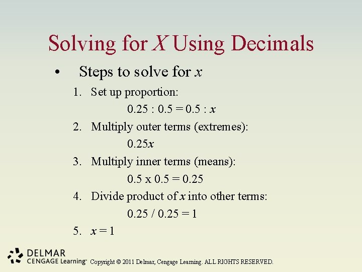 Solving for X Using Decimals • Steps to solve for x 1. Set up