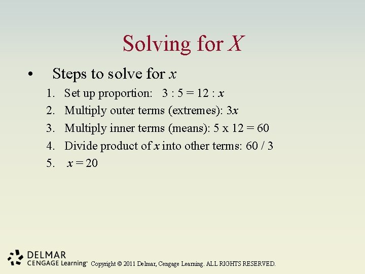 Solving for X • Steps to solve for x 1. 2. 3. 4. 5.