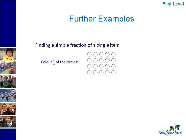 First Level Further Examples Finding a simple fraction of a single item 