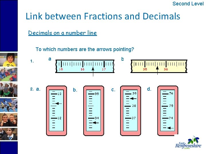 Second Level Link between Fractions and Decimals on a number line To which numbers