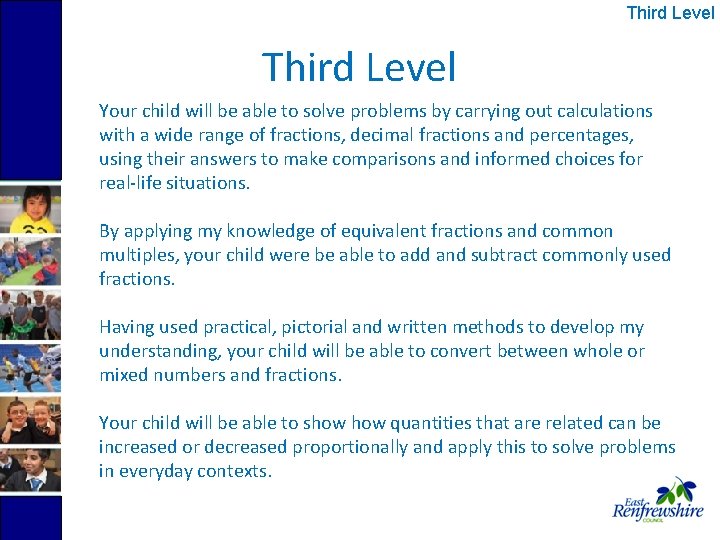 Third Level Your child will be able to solve problems by carrying out calculations