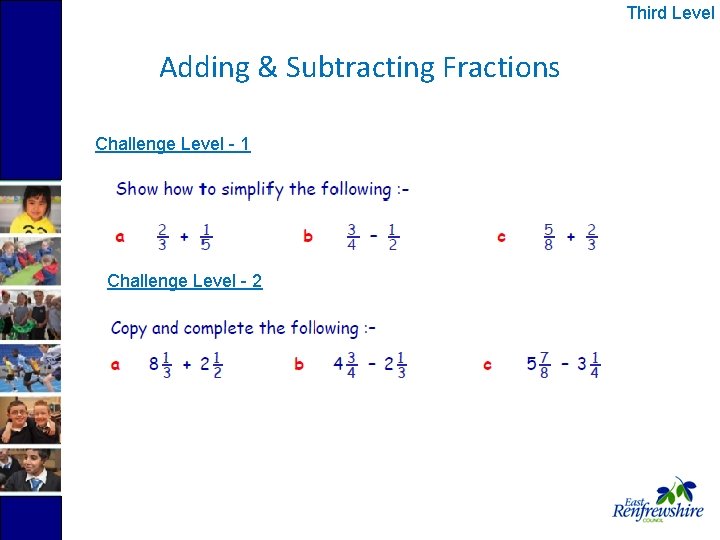 Third Level Adding & Subtracting Fractions Challenge Level - 1 Challenge Level - 2
