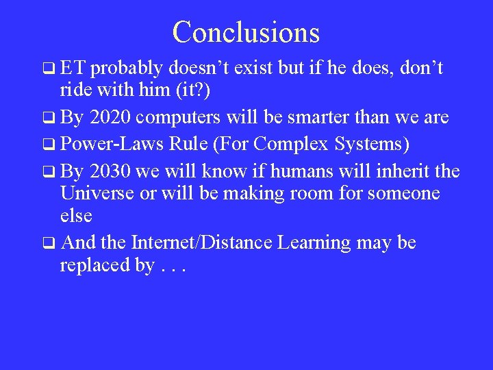 Extraterrestrial Life The Population Explosion And Other Surprises