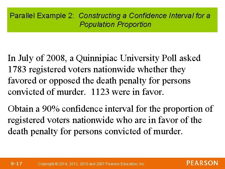 Parallel Example 2: Constructing a Confidence Interval for a Population Proportion In July of