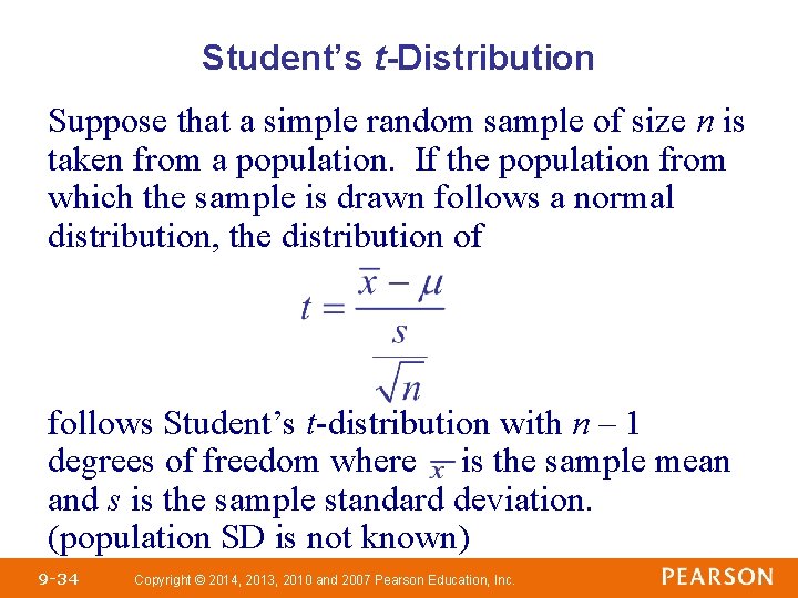 Student’s t-Distribution Suppose that a simple random sample of size n is taken from