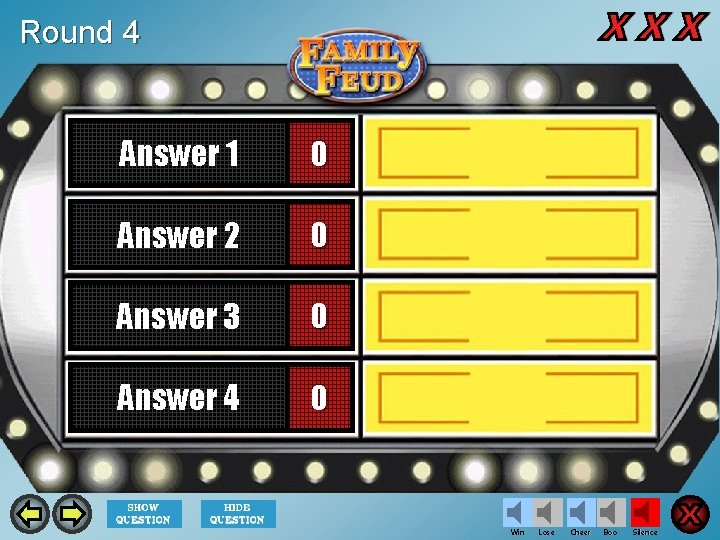 Round 4 Answer 1 0 Answer 2 0 Answer 3 0 Answer 4 0