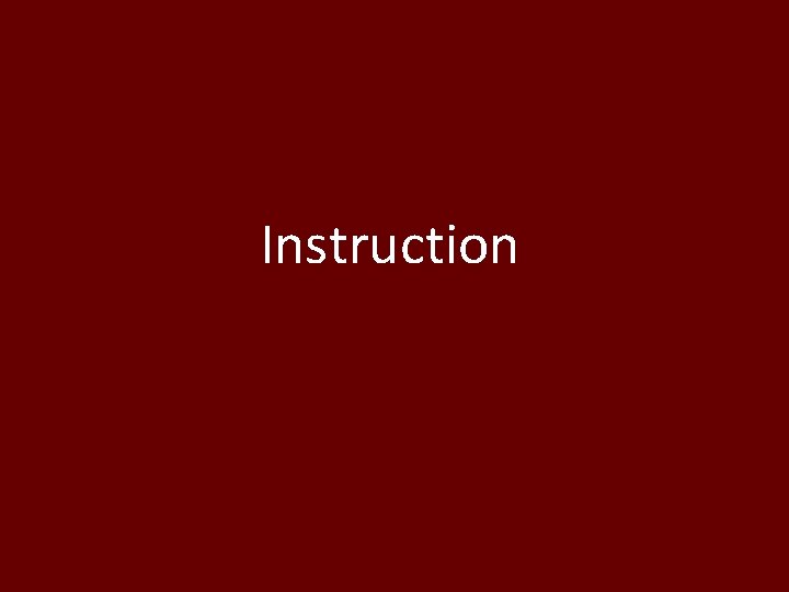 Instruction 