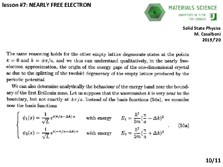 lesson #7: NEARLY FREE ELECTRON Solid State Physics M. Casalboni 2019/’ 20 10/11 