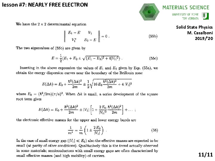 lesson #7: NEARLY FREE ELECTRON Solid State Physics M. Casalboni 2019/’ 20 11/11 