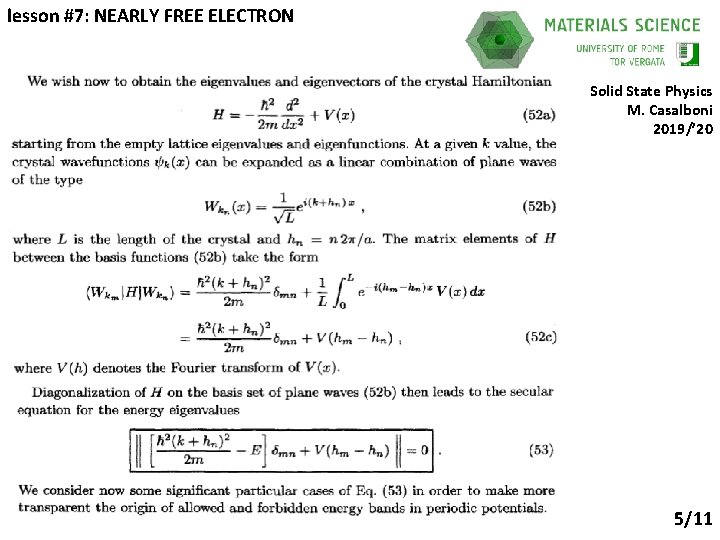 lesson #7: NEARLY FREE ELECTRON Solid State Physics M. Casalboni 2019/’ 20 5/11 
