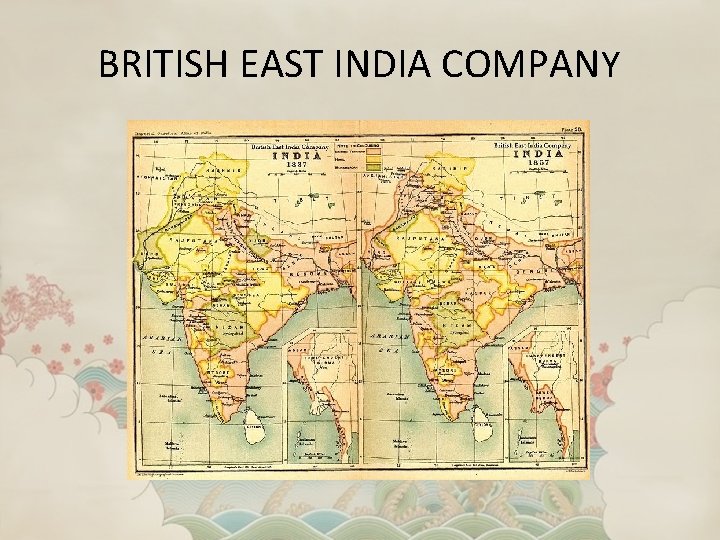 BRITISH EAST INDIA COMPANY 