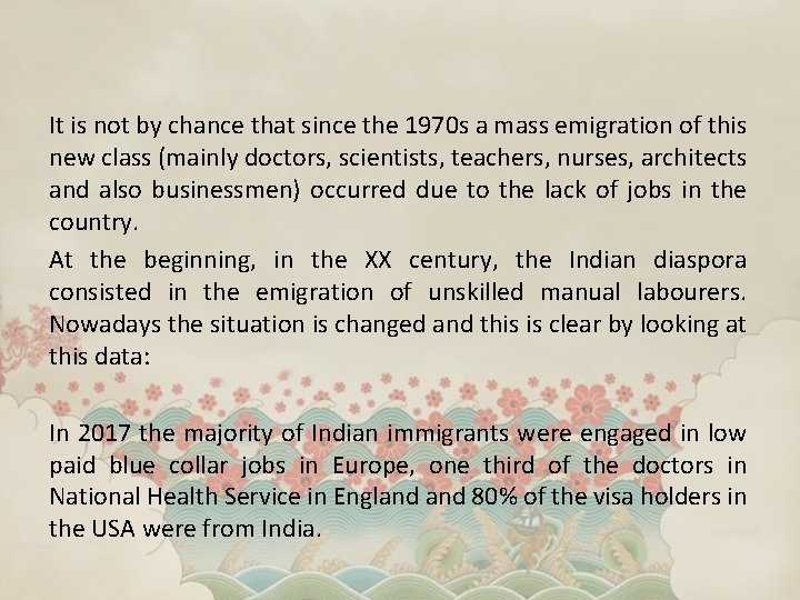 It is not by chance that since the 1970 s a mass emigration of