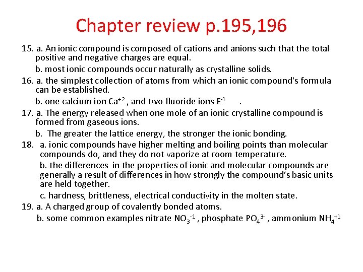 Chapter review p. 195, 196 15. a. An ionic compound is composed of cations