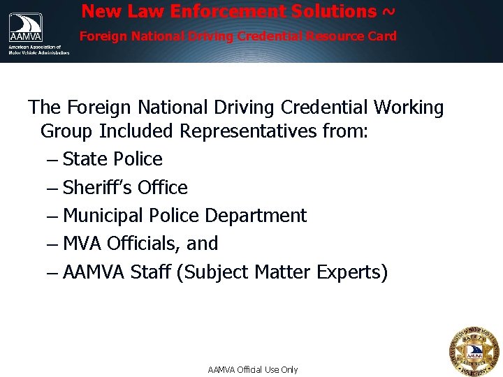 New Law Enforcement Solutions ~ Foreign National Driving Credential Resource Card The Foreign National New Law Enforcement Solutions ~ Foreign National Driving Credential Resource Card The Foreign National