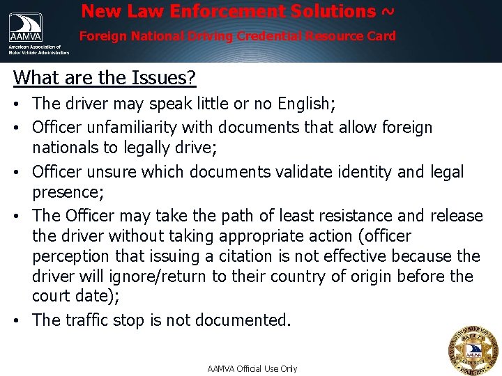 New Law Enforcement Solutions ~ Foreign National Driving Credential Resource Card What are the New Law Enforcement Solutions ~ Foreign National Driving Credential Resource Card What are the