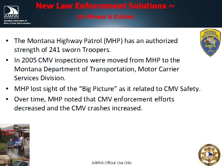 New Law Enforcement Solutions ~ 18 -Wheels & BUSted • The Montana Highway Patrol New Law Enforcement Solutions ~ 18 -Wheels & BUSted • The Montana Highway Patrol