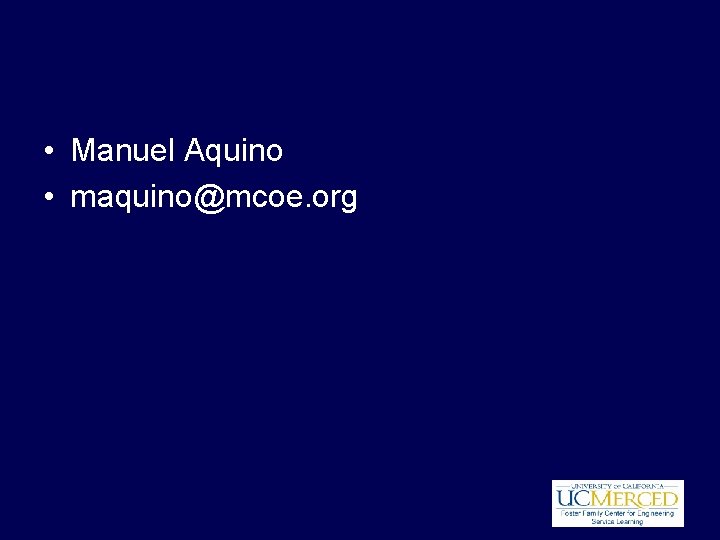  • Manuel Aquino • maquino@mcoe. org 
