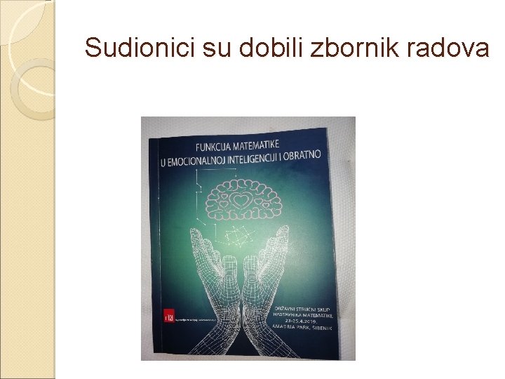 Sudionici su dobili zbornik radova 