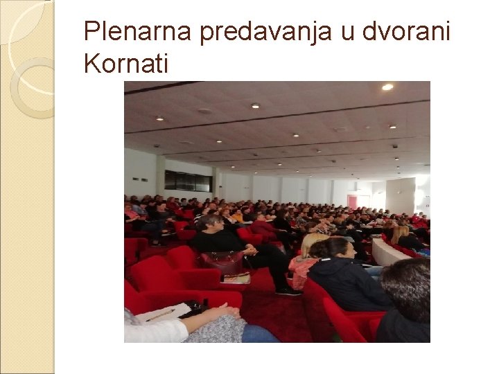 Plenarna predavanja u dvorani Kornati 