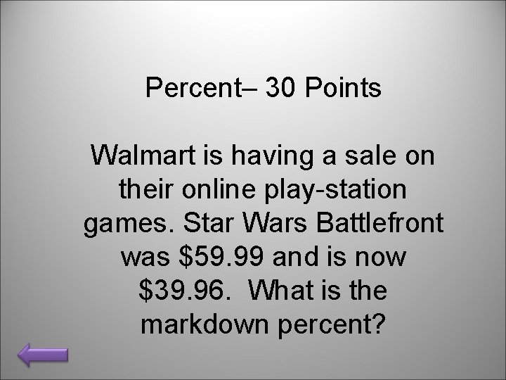 Percent– 30 Points Walmart is having a sale on their online play-station games. Star