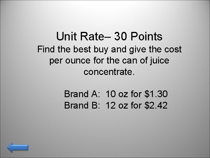 Unit Rate– 30 Points Find the best buy and give the cost per ounce