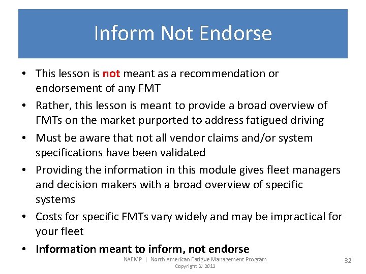 Inform Not Endorse • This lesson is not meant as a recommendation or endorsement