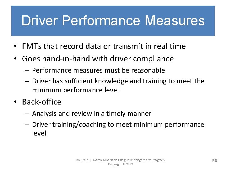 Driver Performance Measures • FMTs that record data or transmit in real time •