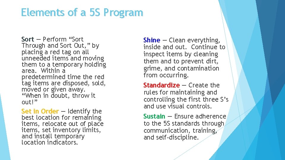 Elements of a 5 S Program Sort — Perform “Sort Through and Sort Out, Elements of a 5 S Program Sort — Perform “Sort Through and Sort Out,