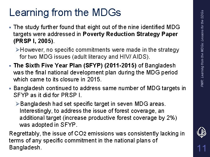 The study further found that eight out of the nine identified MDG targets were