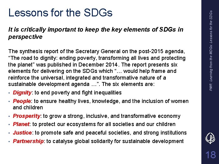 It is critically important to keep the key elements of SDGs in perspective The