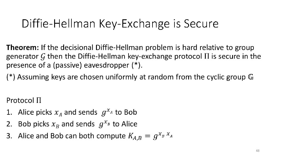 Diffie-Hellman Key-Exchange is Secure • 48 