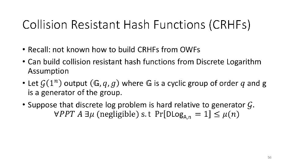 Collision Resistant Hash Functions (CRHFs) • 56 