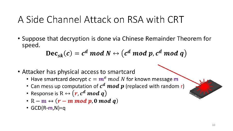 A Side Channel Attack on RSA with CRT • 10 