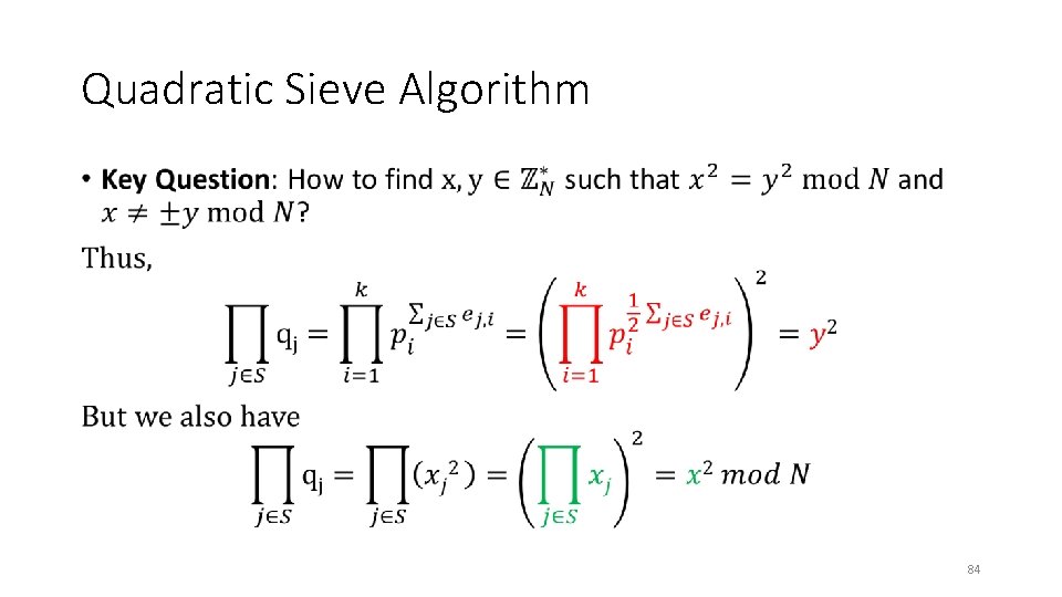 Quadratic Sieve Algorithm • 84 