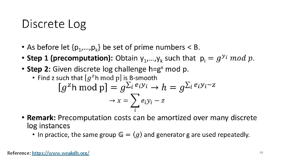 Discrete Log • Reference: https: //www. weakdh. org/ 94 