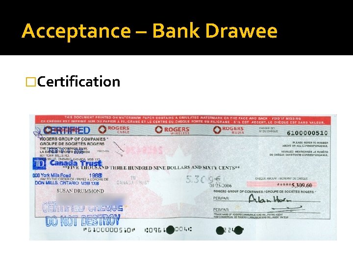 Acceptance – Bank Drawee �Certification 