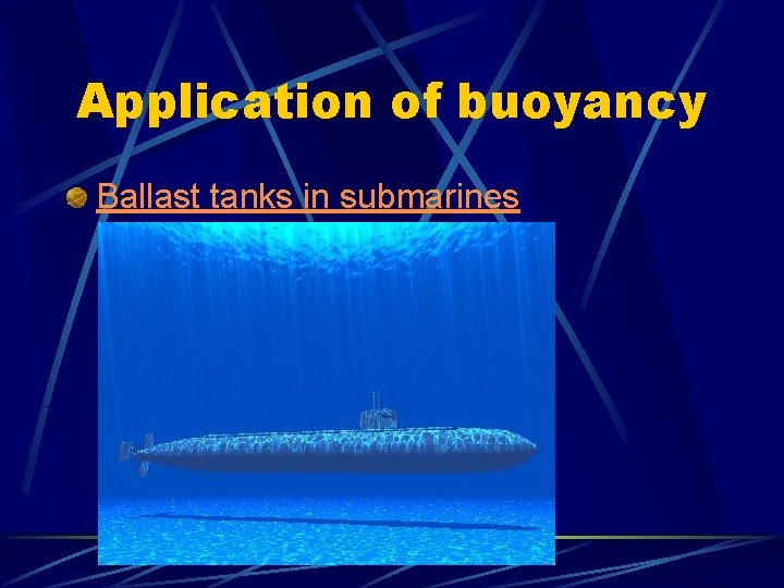 Application of buoyancy Ballast tanks in submarines 