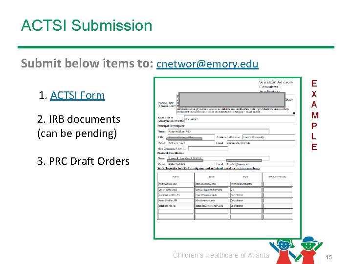 ACTSI Submission Submit below items to: cnetwor@emory. edu E X A M P L